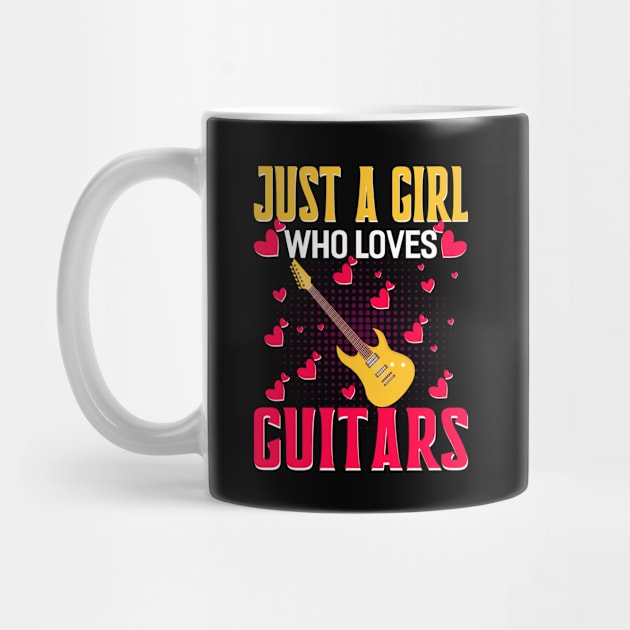 just a girl who loves guitars by Unique-Tshirt Design